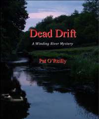 Dead Drift, a novel by Pat O'Reilly