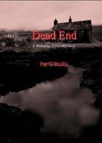 Dead End, a novel by Pat O'Reilly